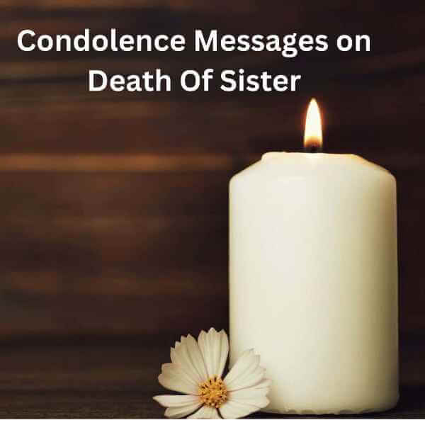 Condolence Messages on Death Of sister