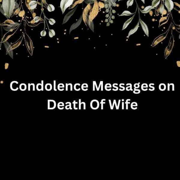 Condolence Messages on Death Of wife